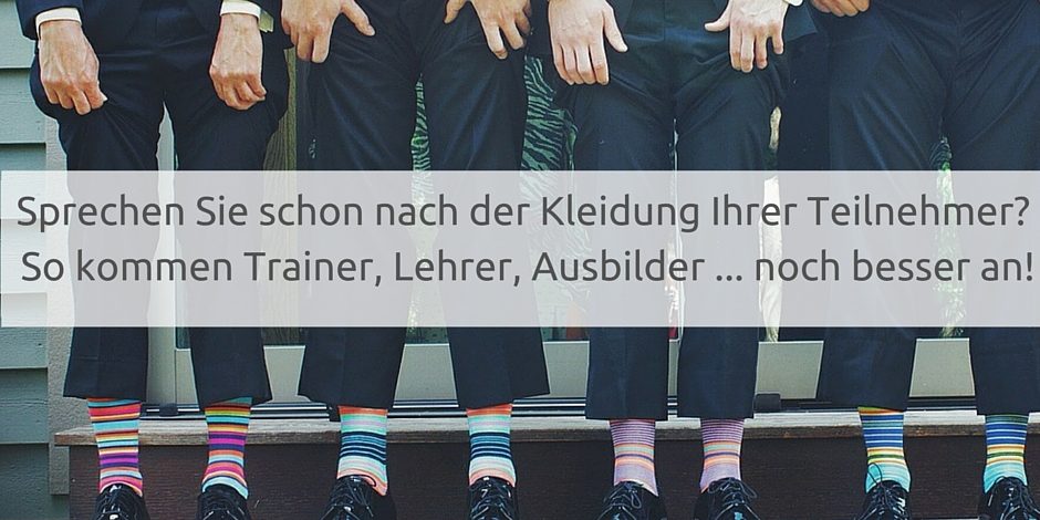 So überzeugen Sie Ihre Schüler, Teilnehmer-3 Lehrer, Trainer, Ausbilder, Sprache, Kleidung, Unterricht, Seminar, Ausbildung
