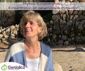 Mythos Konzentration - Konzentration ist zielgerichtete Motivation