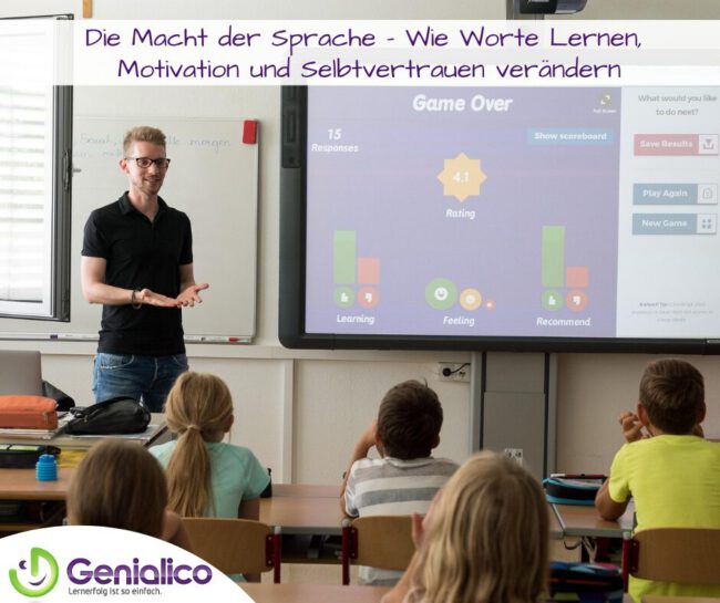 Die Macht der Sprache - Wie Worte Lernen, Motivation und Selbtvertrauen verändern